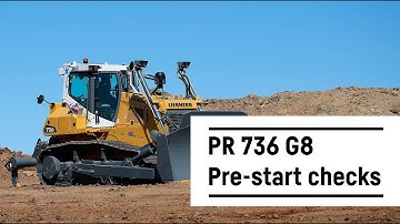 G8 Dozer - Pre-start checks | Liebherr