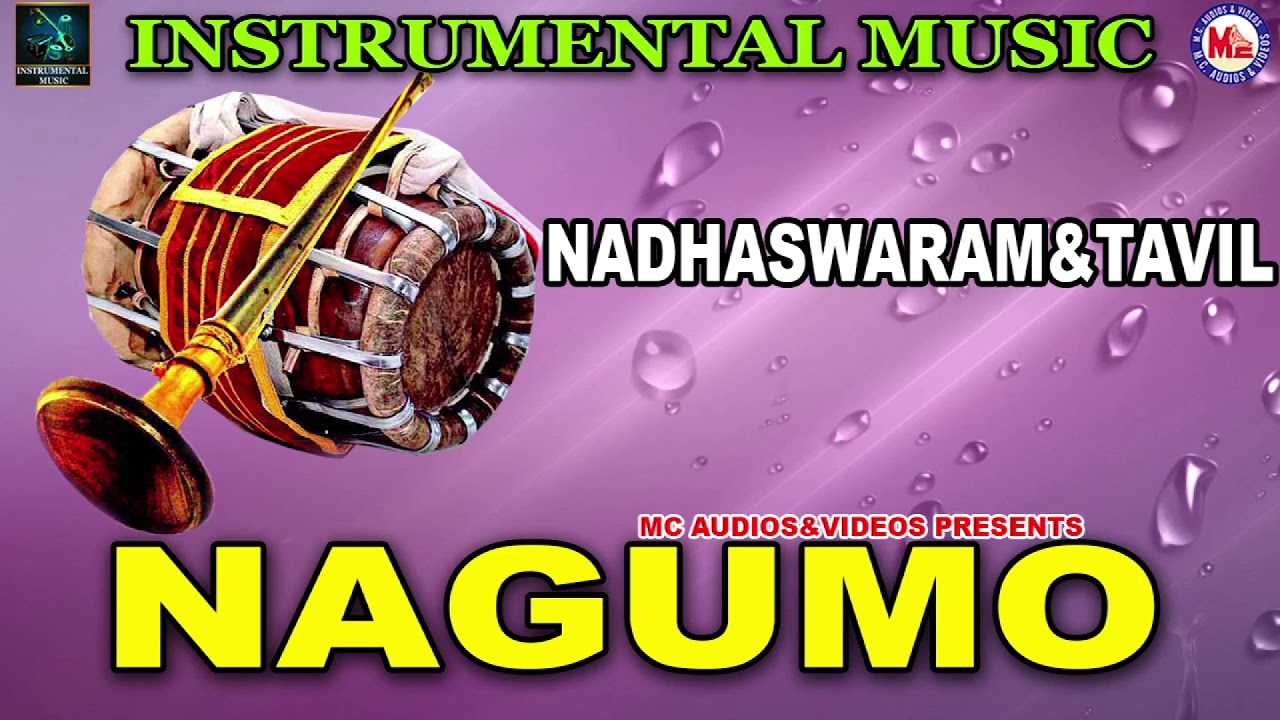 Nagumo  Instrumental Music  Nadaswaram  Thavil