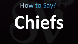 How to Pronounce Chiefs (correctly!)