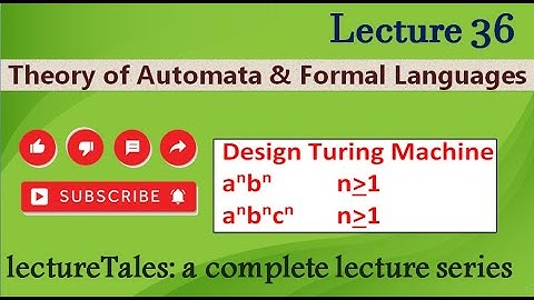 5.8 Design Turing Machine for a^n b^n, a^n b^n c^n, automata, TAFL, TOC, AKTU