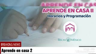 Horarios para Aprende en Casa Primaria y Secundaria.