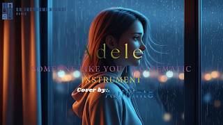 [Remix] Adele - Someone Like You | A Cinematic Instrument | Cover by Artininte