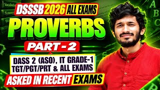 ONE SHOT Proverb PART 2| Most Important Proverb DASS 2/ASO/IT GRADE A/TGT/PRT/🔥DSSSB English #dsssb
