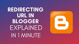 How To Redirect URL In Blogger (2025)