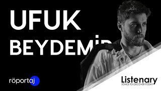 Ufuk Beydemir x Listenary Röportaj | Rock Müziğin Geleceği, Askerde Ay Tenli Kadın, The Strokes.