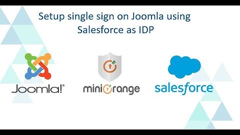 Salesforce SAML Single Sign-On (SSO) | Login into Joomla using Salesforce | Joomla Salesforce SSO