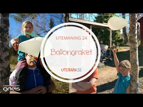 Utemaning 24 -  Ballongraket