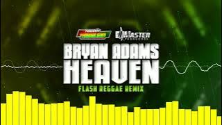 Bryan Adams - Heaven Reggae Remix (FLASH REGGAE) Master Produções