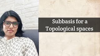 Subbasis For A Topological Spaces