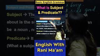 What is Subject &amp; Predicate?? | Basic English Grammar | English With Rani Ma'am