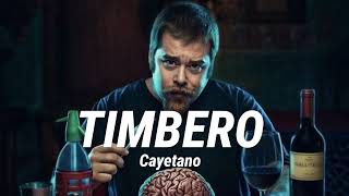 La Cruda - Timbero - Cayetano
