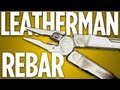 Leatherman Rebar: A New Take on an Old Standard