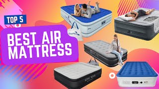 Top 5 Best Air Mattress