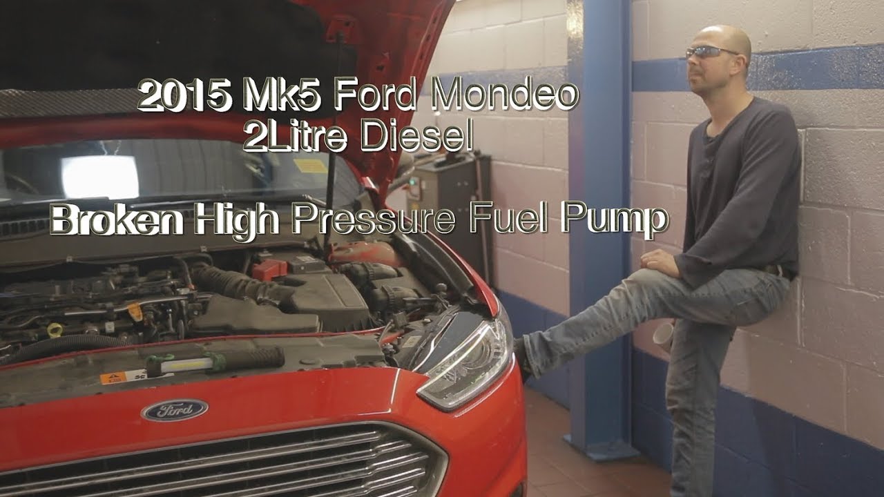 Ford Oil Change >> 2015 Mk5 Ford Mondeo 2Litre Diesel High Pressure Fuel Pump Broken - YouTube Ford Oil Change >> 2015 Mk5 Ford Mondeo 2Litre Diesel High Pressure Fuel Pump Broken - YouTube