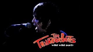 The THUNDERBEATS. Wild Wild Party.