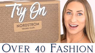 Nordstrom Trunk Club Unboxing and Try On | Outfit Ideas {Over 40}