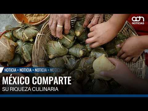 Mexico shares its culinary richness at the World Forum of Traditional Gastronomies
