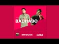 Badhabo - King Salama & Razolo (Official Audio)