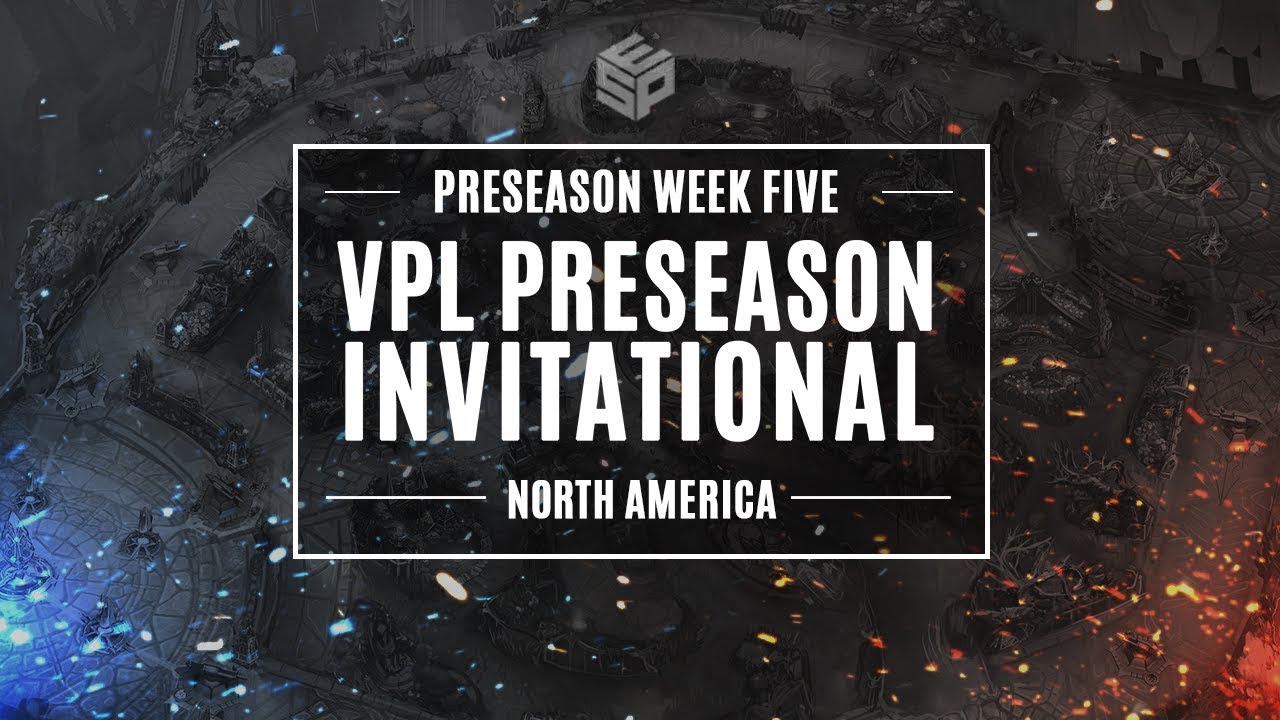 VPL Preseason Invitational - North America - Week 5 - Day 1