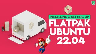 How to Install Flatpak on Ubuntu 22.04 | Setting up Flathub on Ubuntu 22.04 | Install Flatpak Linux