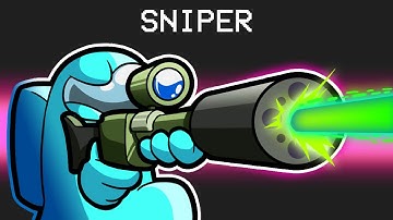 We Added a LASER SNIPER in Among Us