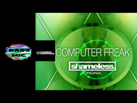 Shameless - Computer Freak (Original Mix - House)