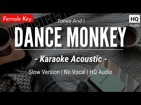 [female-karaoke]-dance-monkey---tones-and-i-[slow-version]-acoustic-guitar-+-lyric