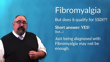 Can Fibromyalgia Qualify A Person for SSDI Benefits?