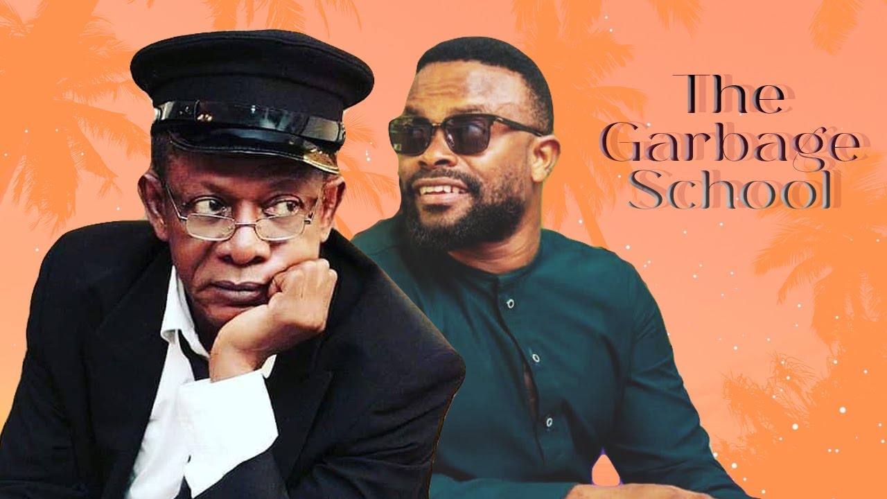 Watch Okon Lagos, Nkem Owoh in The Garbage School | Trending Nollywood Movie 2021
