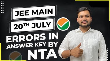 20 July JEE Main Errors in Answer Key by NTA |JEE Main 2021