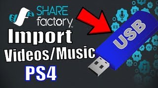 How to Import music and videos to Sharefactory on the PS4 | Sharefactory Tutorial