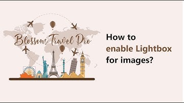 How to enable Lightbox for images | Blossom Travel Pro WordPress Theme