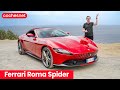 FERRARI Roma Spider: V8 descapotable y ¡salvaje! | Prueba / Test / Review en español