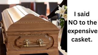 What funeral homes don't want you to know