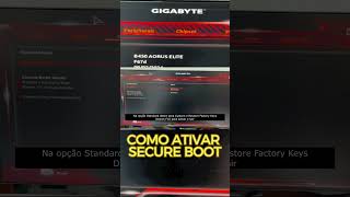 Como ativar Secure Boot na placa mãe Gigabyte B450 Aorus Elite