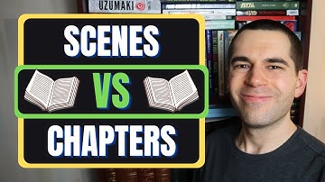 Scenes vs Chapters (Writing Advice)