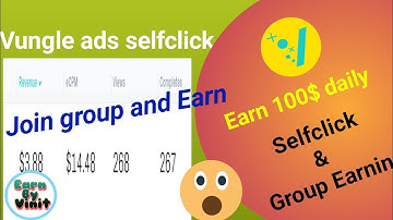 Vungle ads selfclick || vungle ads group earning ||Earn100$ daily from vungle ads || selfclick Group