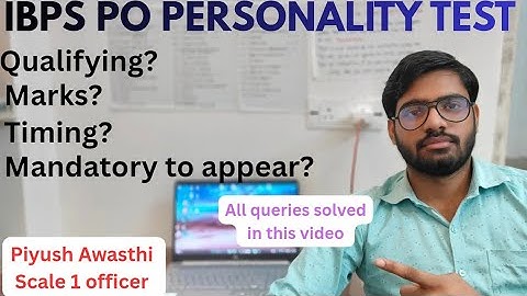 IBPS PO PERSONALITY TEST FULL EXPLAINED...watch full video for clarity 