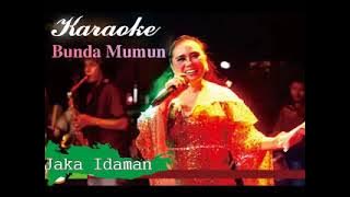 JAKA IDAMAN KARAOKE TENGDUNG COVER VOC:BUNDA MUMUN