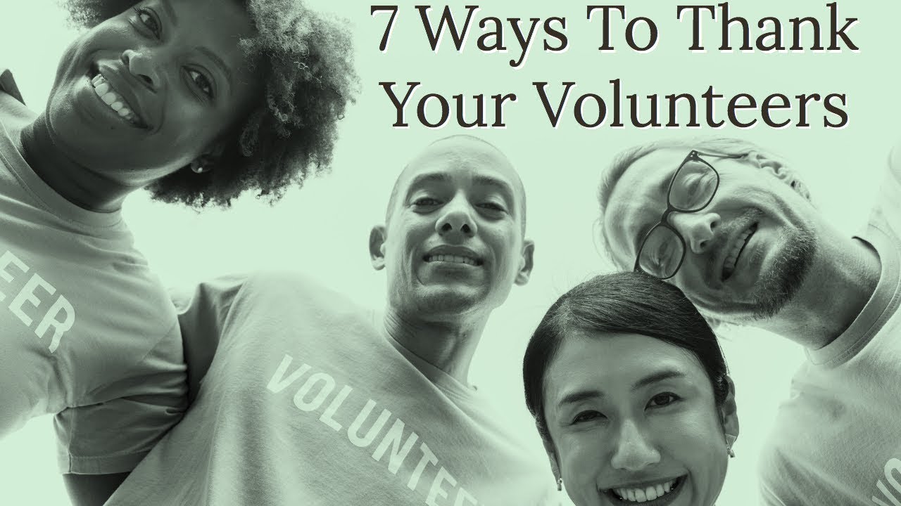 7 Inexpensive Ways To Thank Your Volunteers YouTube 7-inexpensive-ways-to-thank-your-volunteers-youtube
