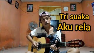 Aku rela (tri suaka) cover by: ari (fingerstyle)