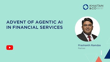 Advent of Agentic AI in Financial Services