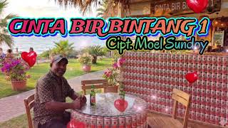Cinta Bir Bintang Satu 1, Cipt. Moel Sundoy, Lagu Pop Indonesia Bikin Baper..