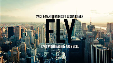 Avicii & Martin Garrix ft. Justin Bieber - I Can Fly (LYRICS video) (style)