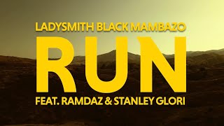 Ladysmith Black Mambazo - Run (Life Is A Marathon) [feat. RAMDAZ &amp; Stanley Glori]