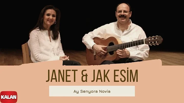 Janet & Jak Esim Ensemble - Ay Senyora Novia [ Mir...