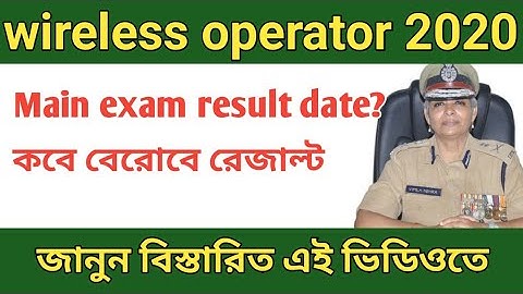 wbp wireless operator main exam result date|wireless operator|#wireless#wirelessoperator