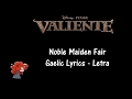 Valiente - Nuestra joven dama (Gaelic Lyrics - Español Latino)