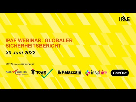 IPAF WEBINAR: GLOBALER SICHERHEITSBERICHT (DE 30-06-2022)