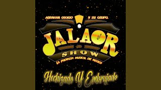 Amor Vuelve - Abraham Osorio Y Su Grupo Jalaor Show